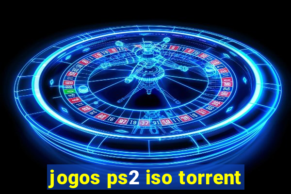 jogos ps2 iso torrent